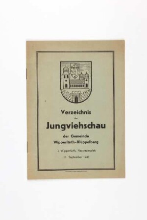 Verzeichnis der Jungviehschau der Gemeinde Wipperfürth-Klüppelberg 1943