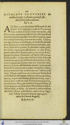 Nicolaus Grouchius Omnibus in regio Lusitaniæ gymnasio studiosis philosophiæ auditoribus Salutem Plurimum