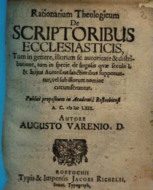 Rationarium theologicum de scriptoribus ecclesiasticis tum in genere tum in specie de singulis ... seculo I. ...