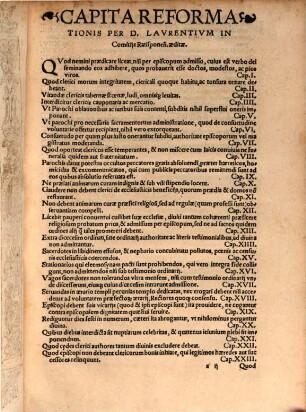 Reformatio Cleri Germaniae Ad Correctionem vitae & morum, ac ad remouendos abusus : per ... dominum D. Laurentium, Tunc S. R. Ecclesiae. tt. sanctae Anastasiae presbyterum, Nunc Sabinen[sem] ep[iscopu]m, Cardinale[m], Ad nationem Germanicam, sedis apostolicae d: latere Legatu[m] Ratispon[a]e aedita. Et Statvta Synodalia Reuerendi in Christo patris & domini, D. Valentini Episcopi Hildesemensis. Necnon Formvla Viuendi Canonico[rum], Vicariorum, & aliorum presbyterorum secularium