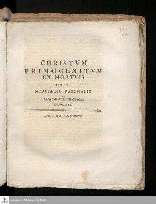 Christvm Primogenitvm Ex Mortvis Exhibet Meditatio Paschalis In Academia Ienensi Proposita