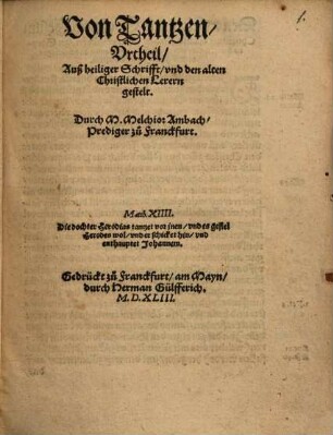 Von Tantzen, Vrtheil : Auß heiliger Schrifft, vnd den alten Christlichen Lerern gestelt