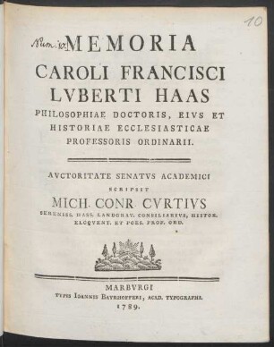 Memoria Caroli Francisci Luberti Haas Philosophiae Doctoris, Eius Et Historiae Ecclesiasticae Professoris Ordinarii
