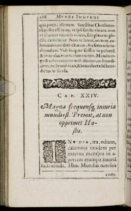 Cap. XXIV. Magna frequensq iniuria mundi est Premit, at non opprimet Hostis.
