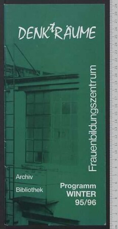 Frauenbildungszentrum DENKtRÄUME : Archiv - Bibliothek; Programm Winter 95/96