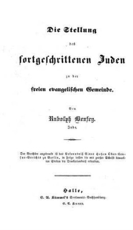 Die Stellung des fortgeschrittenen Juden zu der freien evangelischen Gemeinde / von Rudolph Benfey