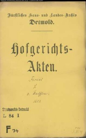 Fiskal, Hofgerichts- gegen Stats von Wulffen, Drost zu Barntrup - Widersetzlichkeit bei einer Exekution