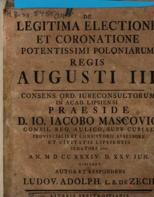 De Legitima Electione Et Coronatione Potentissimi Poloniarum Regis Augusti III.