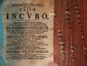 Diss. inaug. med. sistens casum de incubo