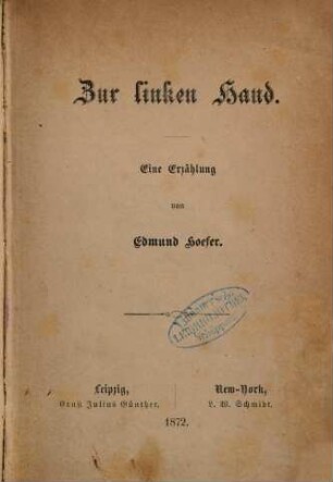 Zur linken Hand : Eine Erzählung von Edmund Hoefer