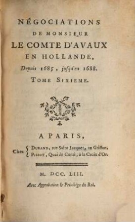 Négociations De Monsieur Le Comte D'Avaux En Hollande, 6. Depuis 1685, jusqu'en 1688