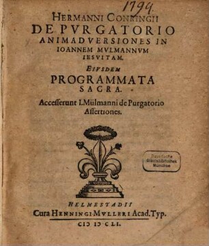 Hermanni Conringii De Pvrgatorio Animadversiones in Ioannem Mvlmannvm Iesvitam