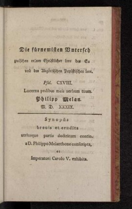 Die fürnehmisten Untersch zwischen reiner Christlicher Lere des Eu und der Abgöttlichen Papistischen Lere. [Synopsis breuis et erudita utriusque partis doctrinam contin]