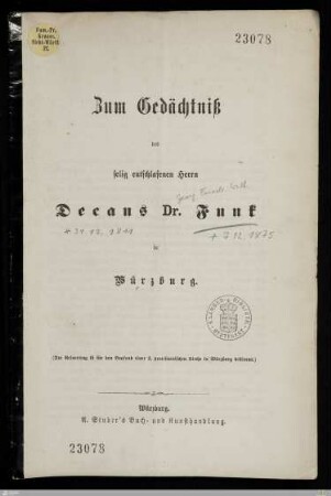Zum Gedächtniß des selig entschlafenen Herrn Decans Dr. Funk in Würzburg