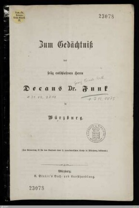Zum Gedächtniß des selig entschlafenen Herrn Decans Dr. Funk in Würzburg