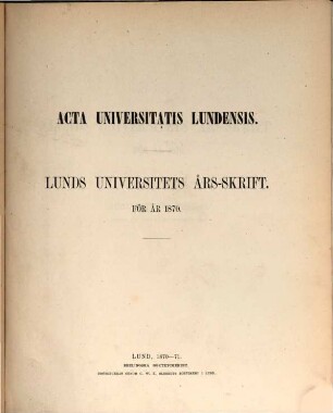 Lunds Universitets årsskrift. 7. 1870. - 1870/71