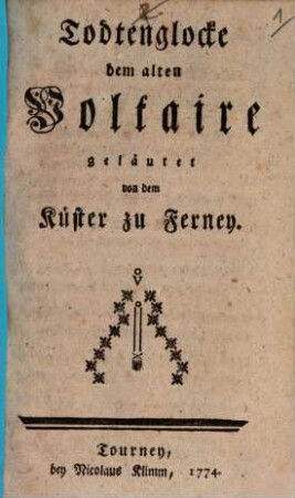 Todtenglocke dem alten Voltaire geläutet