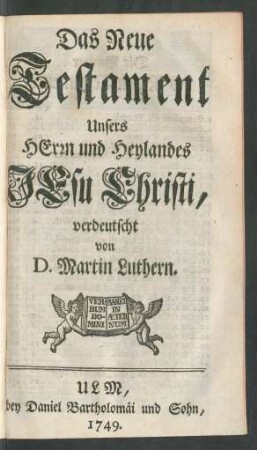 Das Neue Testament Unsers Herrn und Heylandes Jesu Christi