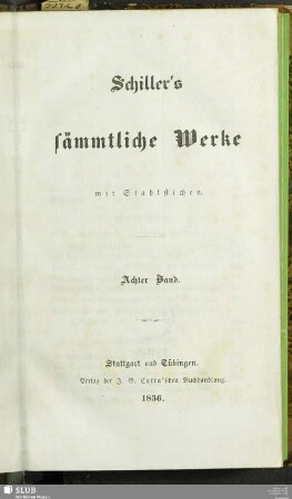 8: Schiller's sämmtliche Werke : mit Stahlstichen