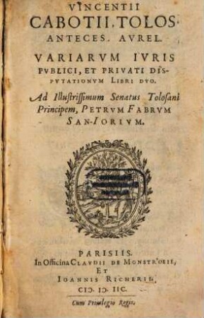 Variae juris publici et privati Disputationes : libri duo