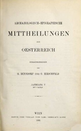 Archaeologisch-epigraphische Mittheilungen aus Oesterreich-Ungarn. 5. 1881