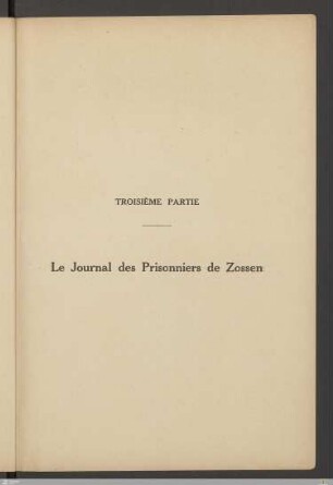 Troisième partie - Le journal des prisonniers de Zossen