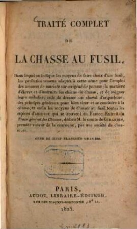 Traité complet de la chasse au fusil, ...