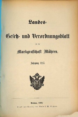 Landes-Gesetz- und Verordnungsblatt für die Markgrafschaft Mähren, 1885