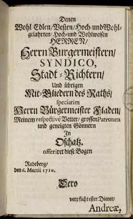 [...] speciatim Herrn Bürgermeister Fladen/Meinem respectivè Vetter [...]