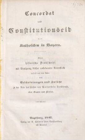 Concordat und Constitutionseid der Katholiken in Bayern : eine historische Denkschrift mit Benützung bisher unbekannter Actenstücke