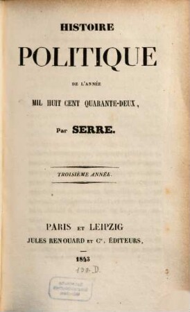 Histoire politique de l'année .... 3, 3. 1842 (1843)