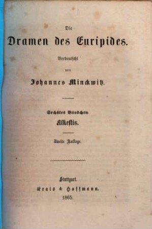 Die Dramen des Euripides, 6. Alkestis