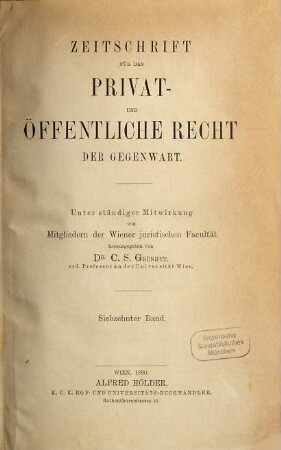 Zeitschrift für das Privat- und öffentliche Recht der Gegenwart, 17. 1890