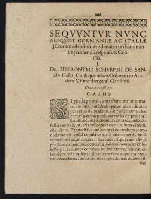 Sequuntur Nunc Aliquot Germaniae Ac Italiae JCtorum celebriorum ad materiam hanc non impertinentia responsa & Consilia