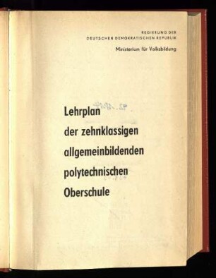 Lehrplan der zehnklassigen allgemeinbildenden polytechnischen Oberschule