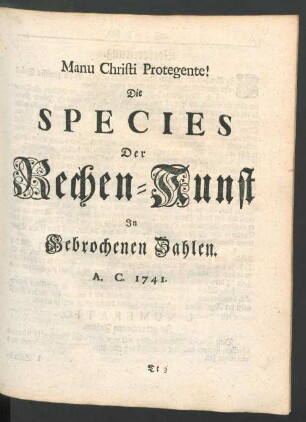 Die Species Der Rechen-Kunst In Gebrochenen Zahlen.