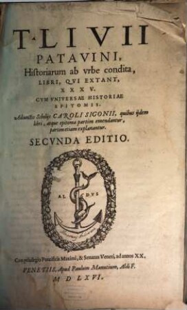 Historiarum ab urbe condita libri qui extant triginta quinque : Cum universae historiae Epitomis a C. Sigonio emendatis
