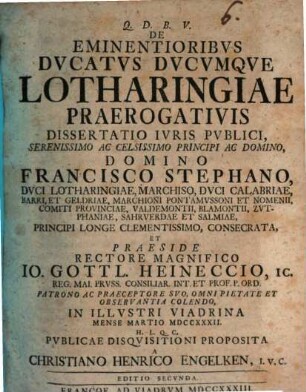 De Eminentioribvs Dvcatvs Dvcvmqve Lotharingiae Praerogativis Dissertatio Ivris Pvblici