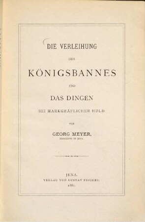 Die Verleihung des Königsbannes und das Dingen bei markgräflicher Huld