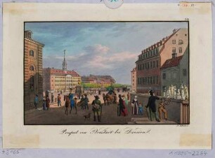 Ansicht des Neustädter Marktes in Dresden von der Augustusbrücke aus nach Norden mit dem goldenen Reiter (Dreikönigskirche ohne Turm)