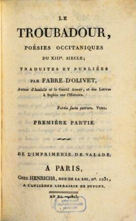 Le Troubadour : poésies occitaniques du XIIIe siècle. 1
