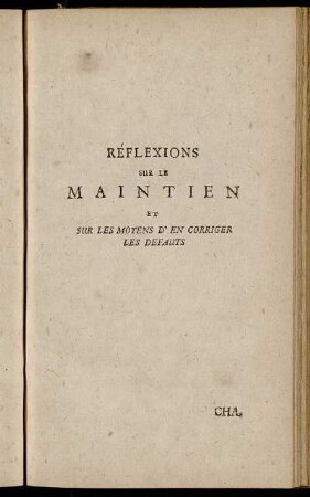 Réflexions sur le Maintien et sur les Moyens d´en Corriger Les Defauts.