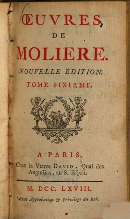 Oeuvres de Molière. 6. M. de Pourceaugnac. Les amants magnifiques. Le bourgeois gentilhomme. - [1768]. - 300 S. : 3 Ill.