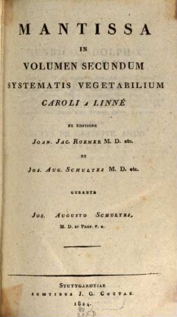 Mantissa in volumen primum [-tertium] Systematis vegetabilium Caroli a Linné, 2. Mantissa in volumen secundum systematis vegetabilium