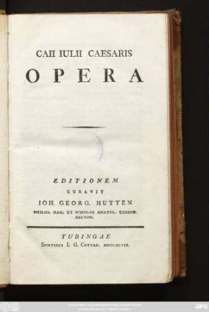 Caii Iulii Caesaris Opera