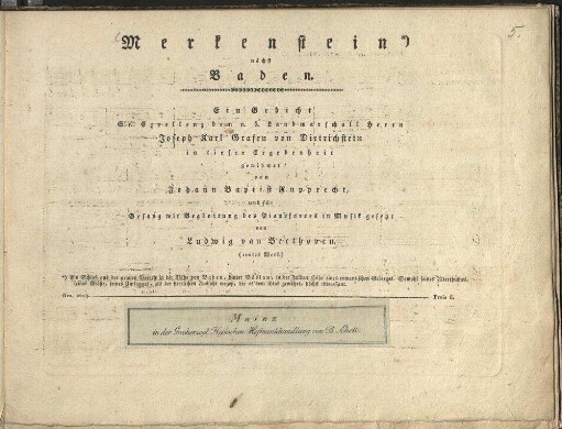 Merkenstein nächst Baden : (100. Werk) : *) Ein Schloß aus der grauen Vorzeit in der Nähe von Baden, hinter Vöslau, in der halben Höhe eines romantischen Gebirges. Sowohl seines Alterthums, seiner Größe, seines Umfanges, als der herrlichen Aussicht wegen, die es dem Blick gewährt, höchst interessant.