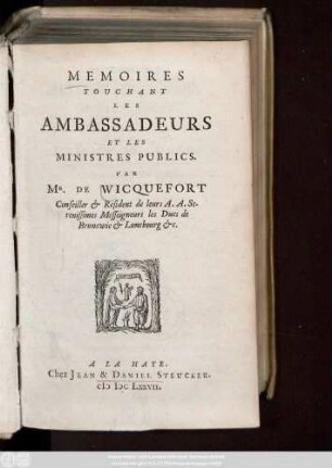Memoires Touchant Les Ambassadeurs Et Les Ministres Publics