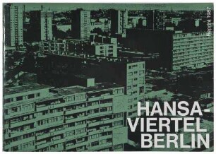 Hansaviertel Berlin. Reprint 1987 (Heft)