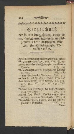 [XVI.] Verzeichniß der in dem dreyzehnten, vierzehnten, fünfzehnten, sechzehnten und siebzehnten Theile angezeigen Bücher, Amtsbeförderungen, Todesfälle u.s.w.