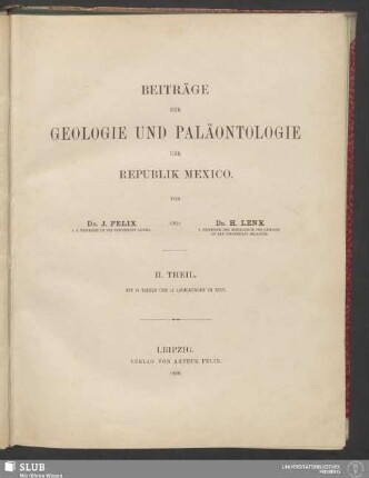 II. Theil: Beiträge zur Geologie und Paläontologie der Republik Mexico